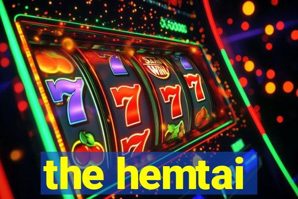 the hemtai